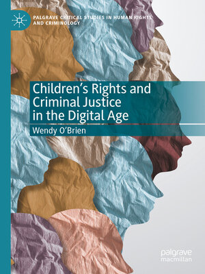 cover image of Children's Rights and Criminal Justice in the Digital Age